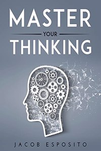 Master Your Thinking