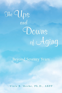 Ups and Downs of Aging Beyond Seventy Years