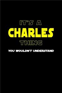 It's A Charles Thing, You Wouldn't Understand