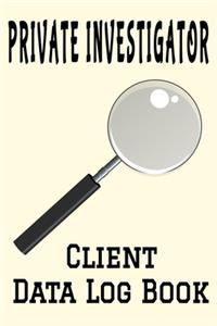 Private Investigator Client Data Log Book
