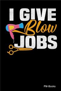 I Give Blow Jobs
