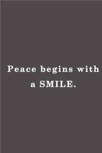 Peace begins with a smile.
