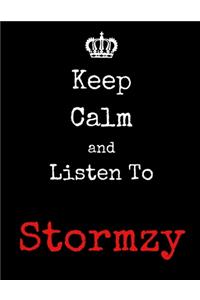 Keep Calm And Listen To Stormzy