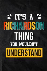 It's a Richardson Thing You Wouldn't Understand