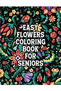 Easy Flowers Coloring Book For Seniors