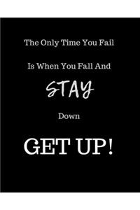 The Only Time You Fail