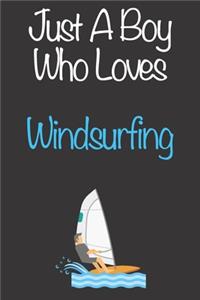 Just A Boy Who Loves Windsurfing