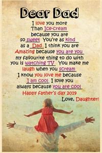 Dear Dad Love Daughter Father's Day Lined Notebook Journal, 100 Pages (6 x 9 Inches) Blank Ruled Writing Journal With Inspirational Quotes, Perfect Diary Notebook Gifts for Father Day Mother Day Family Ideas .