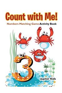 Count with Me! Numbers Matching Game Activity Book