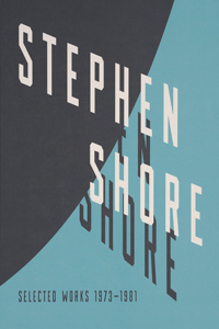 Stephen Shore: Selected Works, 1973-1981 (Signed Edition)