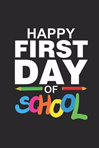 Happy First Day Of School