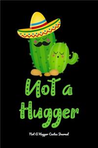 Not A Hugger Cactus