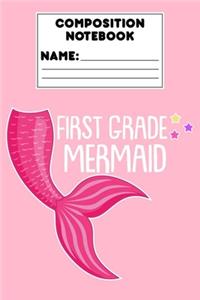Composition Notebook First Grade Mermaid