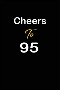 Cheers To 95