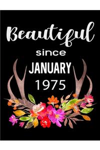 Beautiful Since January 1975