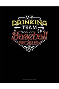 My Drinking Team Has A Baseball Problem: Genkouyoushi Notebook