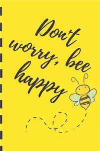 Don't worry, bee happy