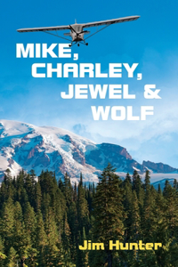 Mike, Charley, Jewel & Wolf