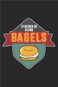 I'd Rather Be Eating Bagels
