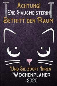 Achtung! Die Hausmeisterin betritt den Raum und Sie zückt Ihren Wochenplaner 2020