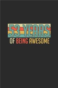 53 Years Of Being Awesome
