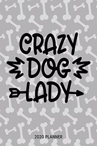 Crazy Dog Lady 2020 Planner