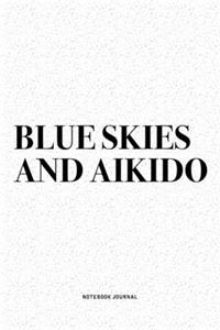 Blue Skies And Aikido