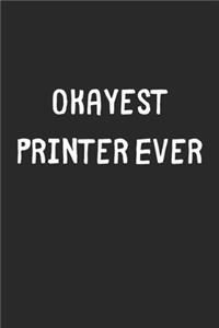 Okayest Printer Ever
