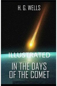 In the Days of the Comet Illustrated