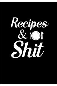 Recipes and Shit