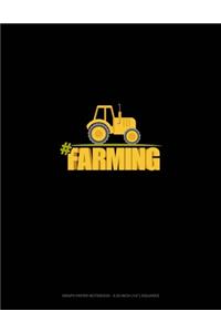 #Farming