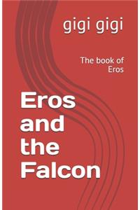 Eros and the Falcon