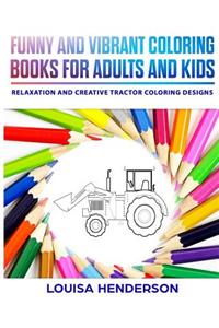 Funny And Vibrant Coloring Books For Adults And Kids