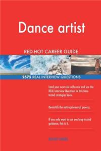 Dance artist RED-HOT Career Guide; 2575 REAL Interview Questions