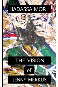 The Vision of Jenny Merkus