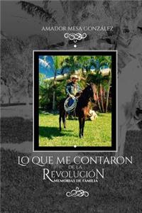 Lo que me contaron de la revolución