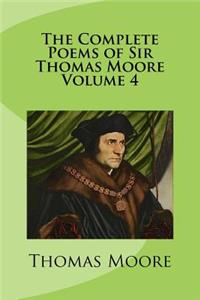 The Complete Poems of Sir Thomas Moore Volume 4