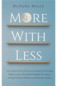 More With Less