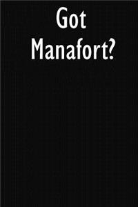 Got Manafort?