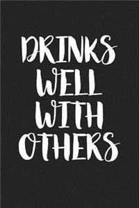 Drinks Well with Others