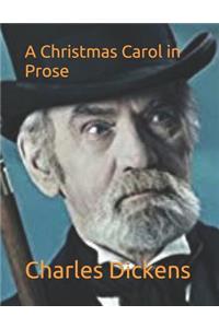 A Christmas Carol in Prose