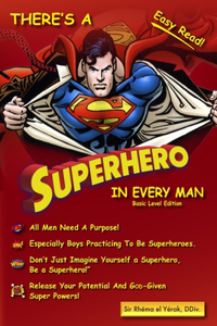 There's a Superhero in Every Man