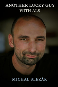 Another Lucky Guy with ALS