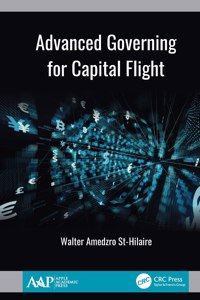 Advanced Governing for Capital Flight