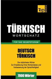 Türkischer Wortschatz für das Selbststudium - 7000 Wörter