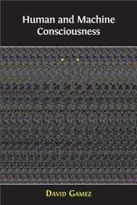 Human and Machine Consciousness