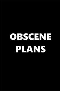 2019 Daily Planner Funny Theme Obscene Plans Black White 384 Pages