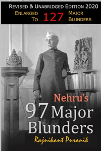 Nehru's 97 Major Blunders