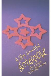 I Am Beautiful Journal With Affirmations