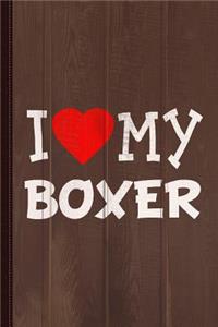 I Love My Boxer Dog Breed Journal Notebook